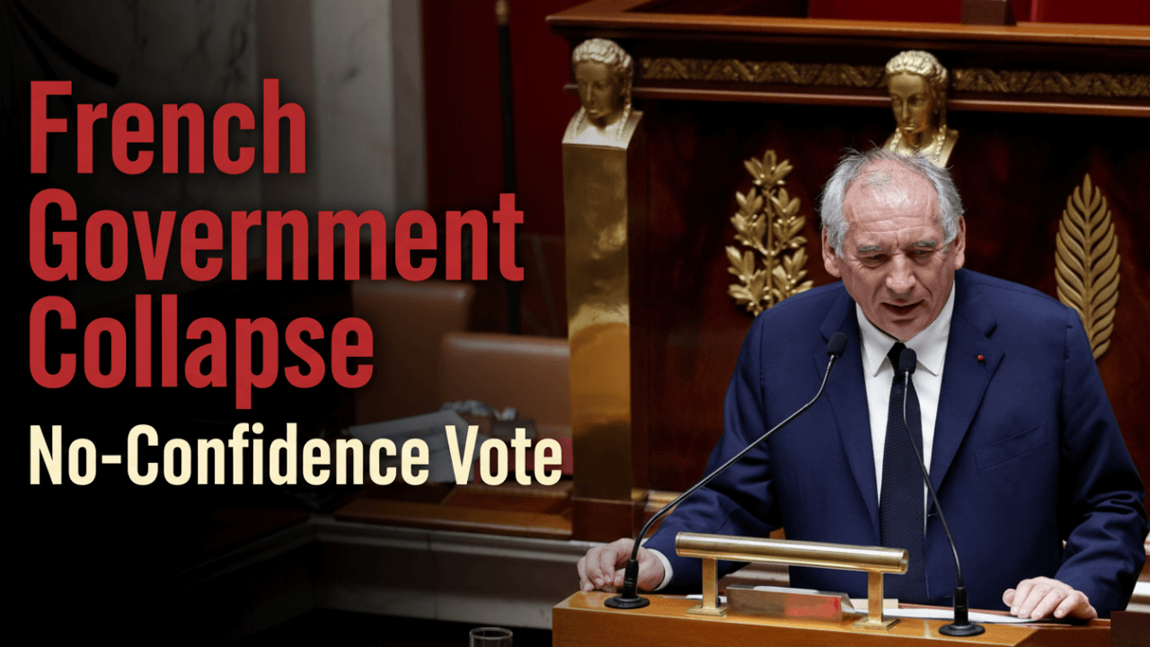French Government Toppled in No-Confidence Vote, Plunging Macron into Deep Political Crisis